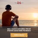 L’estate e la musica: come il caldo trasforma le nostre abitudini di ascolto