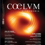 Coelum Astronomia n°274: Esplorazioni e scoperte nel mondo dell’astronomia