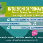Ultimi eventi della rassegna “Intuizioni di Primavera” al Teatro Delia Scala di Bracciano