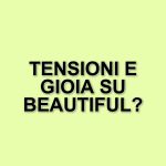 Anticipazioni di Beautiful: emozioni forti nella puntata del 23 giugno 2025 su Canale 5