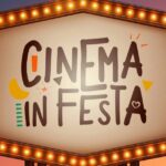 Cinema in Festa 2025: film a soli 3,50 euro dal 8 al 12 giugno in oltre 900 sale italiane
