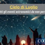 Luglio 2025: Un mese ricco di eventi astronomici e osservazioni celesti