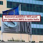 Bando Inps per 403 ispettori di vigilanza: tutto quello che c’è da sapere